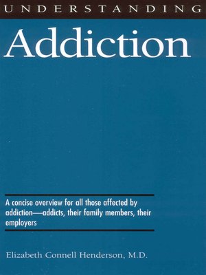 cover image of Understanding Addiction